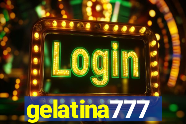 gelatina777