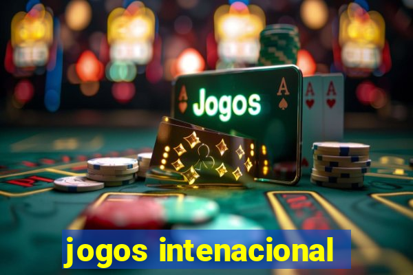 jogos intenacional