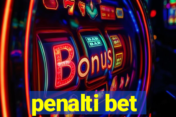 penalti bet