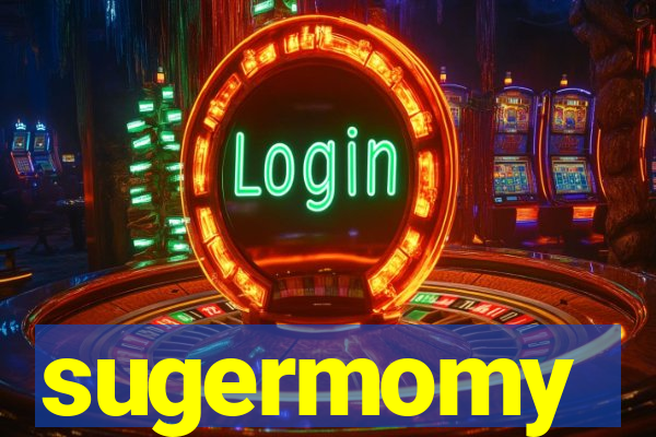 sugermomy