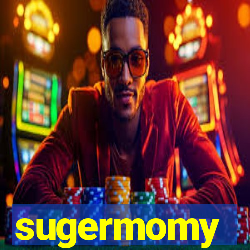 sugermomy