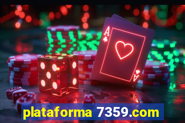 plataforma 7359.com