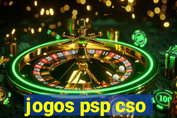 jogos psp cso