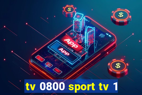 tv 0800 sport tv 1