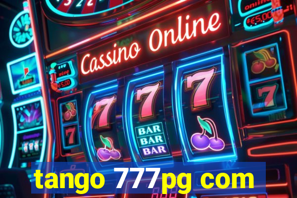 tango 777pg com