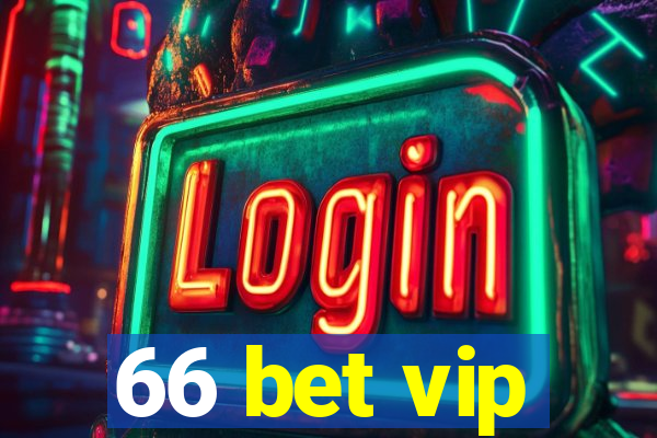 66 bet vip