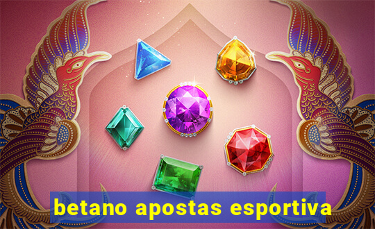 betano apostas esportiva