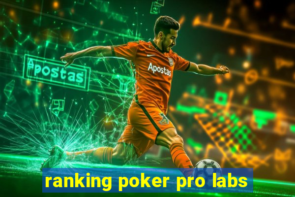 ranking poker pro labs