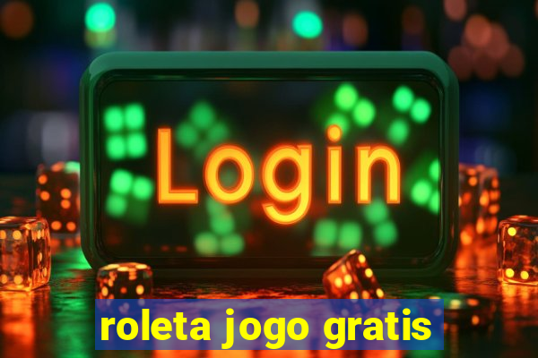 roleta jogo gratis