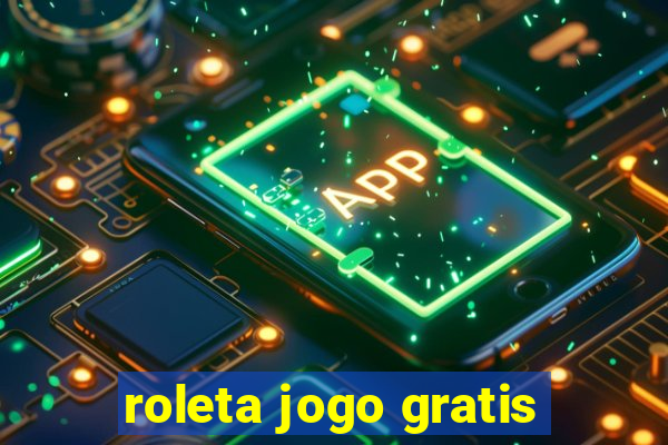 roleta jogo gratis