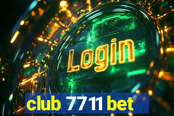 club 7711 bet