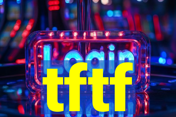 tftf