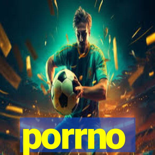 porrno