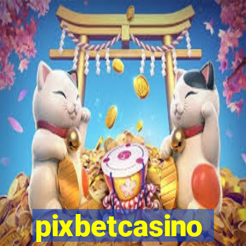 pixbetcasino