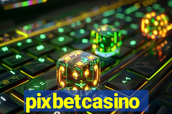 pixbetcasino