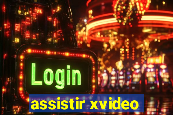 assistir xvideo