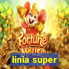 linia super