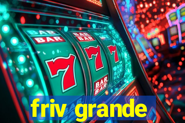 friv grande