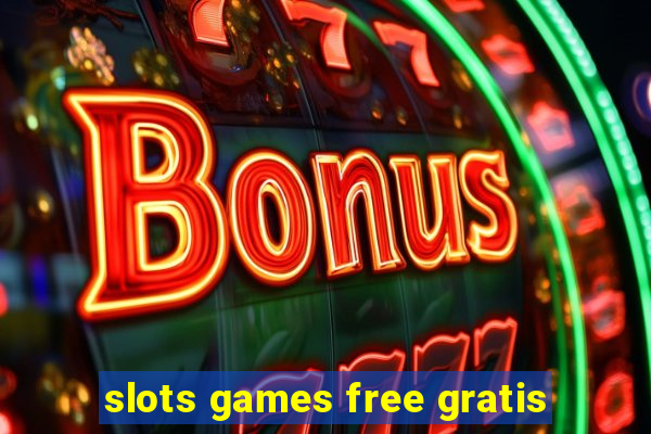 slots games free gratis