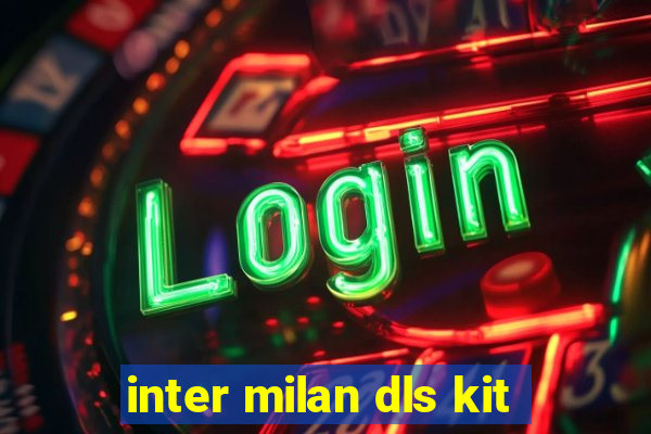 inter milan dls kit