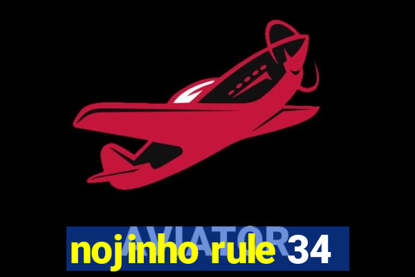 nojinho rule 34