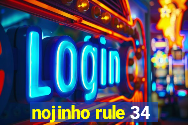 nojinho rule 34