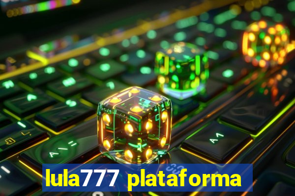 lula777 plataforma