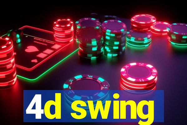 4d swing