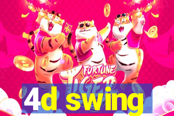 4d swing