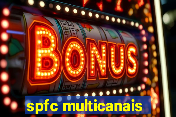 spfc multicanais