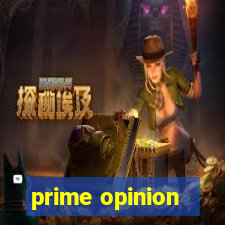 prime opinion