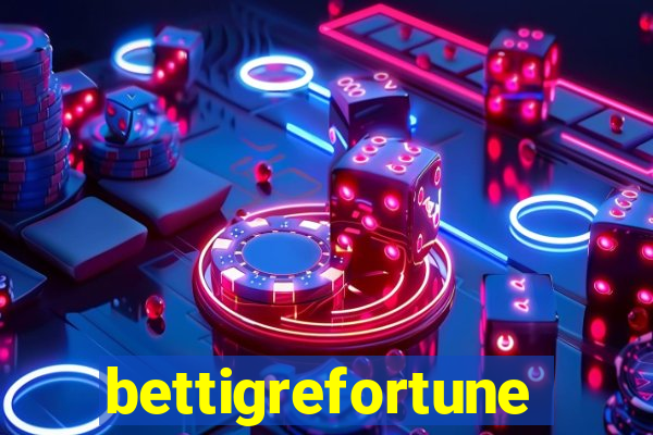 bettigrefortune