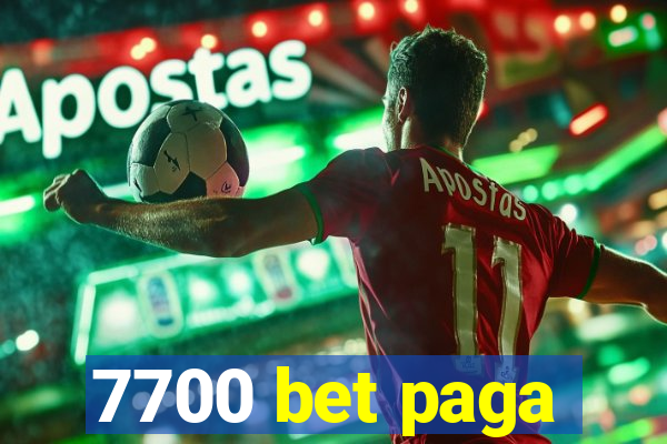 7700 bet paga