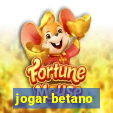 jogar betano