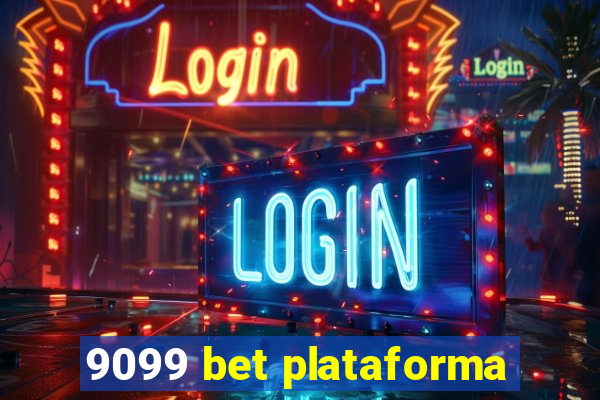 9099 bet plataforma