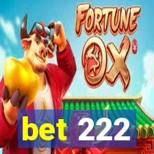 bet 222