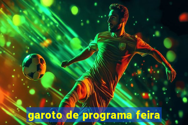 garoto de programa feira