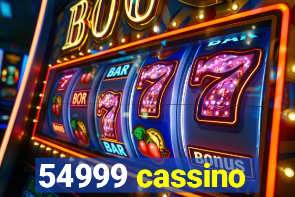 54999 cassino