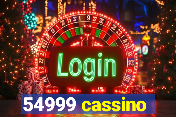 54999 cassino