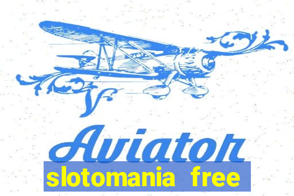 slotomania free slots games