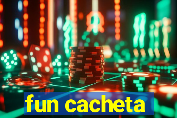 fun cacheta