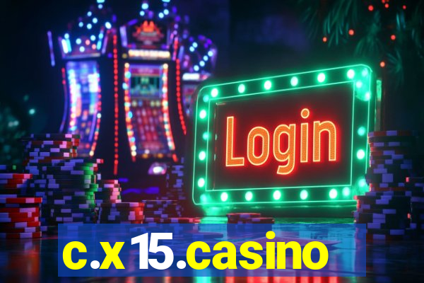 c.x15.casino