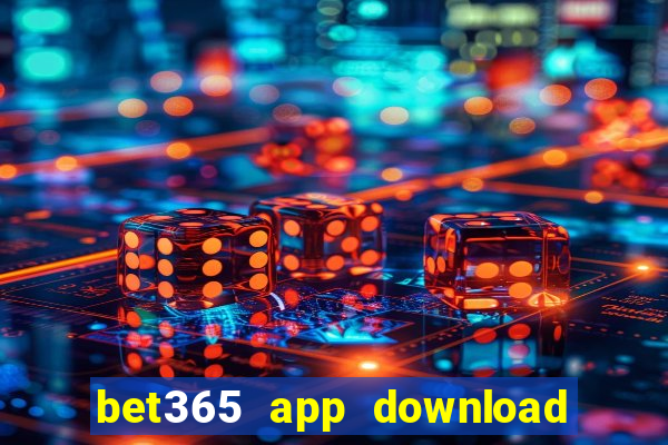 bet365 app download play store