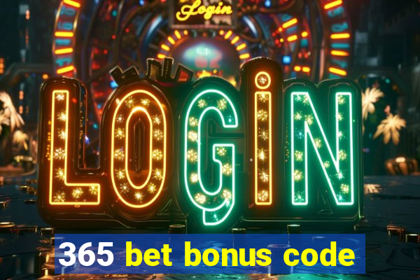 365 bet bonus code