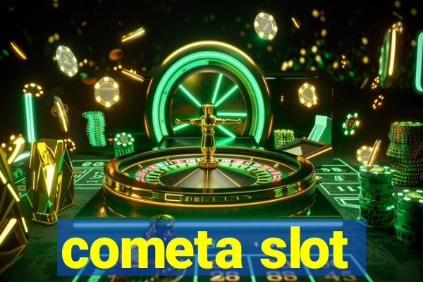 cometa slot