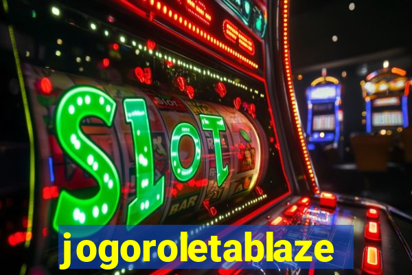 jogoroletablaze