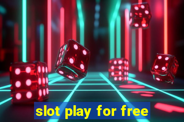 slot play for free