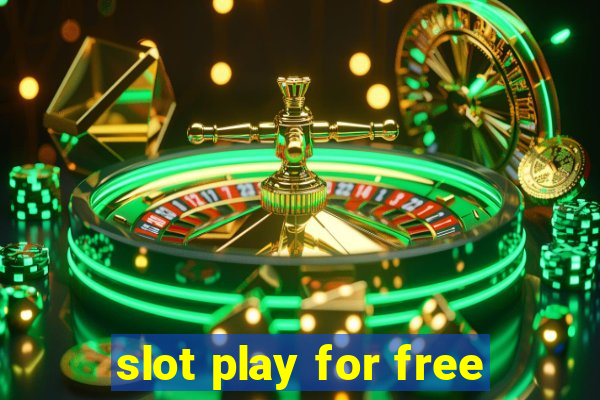 slot play for free