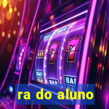 ra do aluno