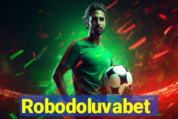 Robodoluvabet